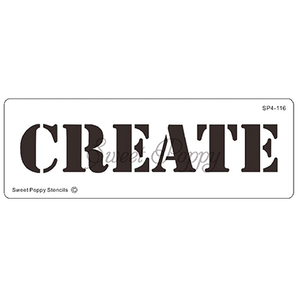 Inspirational Words "Create" Stencil by Sweet Poppy Stencils *Retired*
