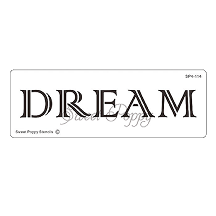 Inspirational Words "Dream" Stencil by Sweet Poppy Stencils *Retired*