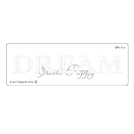 Inspirational Words "Dream" Stencil by Sweet Poppy Stencils *Retired*
