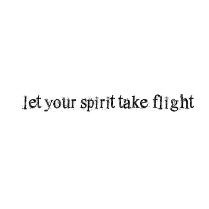 Let Your Spirit Take Flight by Lavinia Stamps