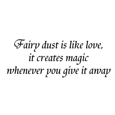 Fairy Dust Is Like Love by Lavinia Stamps