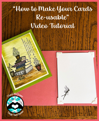 "How to Make Your Cards Re-usable" Video Tutorial
