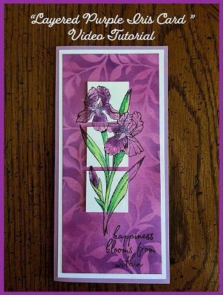 "Layered Purple Iris Card" Video Tutorial