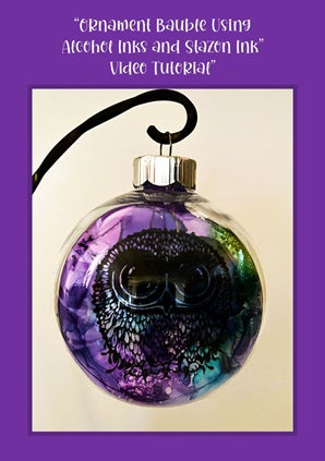 "Ornament Bauble Using Alcohol Ink and Stazon Ink" Video Tutorial