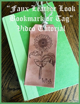 "Faux Leather Look Bookmark or Tag" Video Tutorial