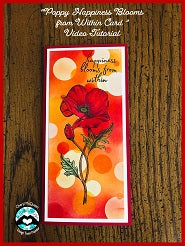 "Poppy Happiness Blooms from Within Card" Video Tutorial