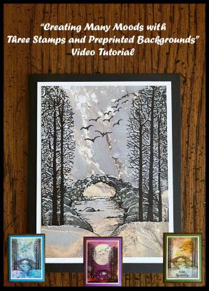 "Creating Many Moods with Three Stamps and Preprinted Backgrounds" Video Tutorial