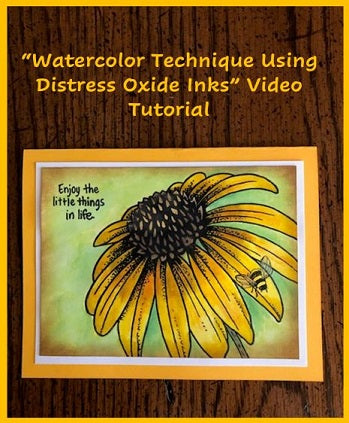 "Watercolor Technique Using Distress Oxide Inks" Video Tutorial