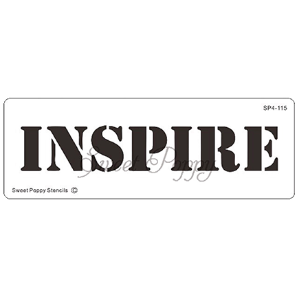 Inspirational Words "Inspire" Stencil by Sweet Poppy Stencils *Retired*
