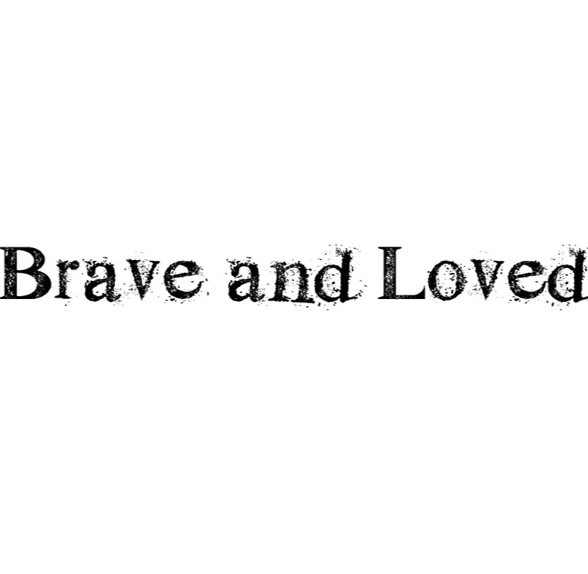 Brave & Loved by Lavinia Stamps